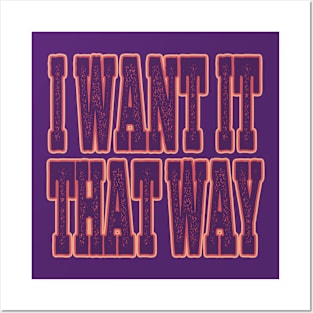 I Want It That Way Posters and Art